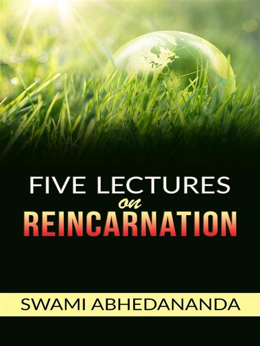 Title details for Vedanta Philosophy--Five lectures on Reincarnation by Swami Abhedananda - Wait list